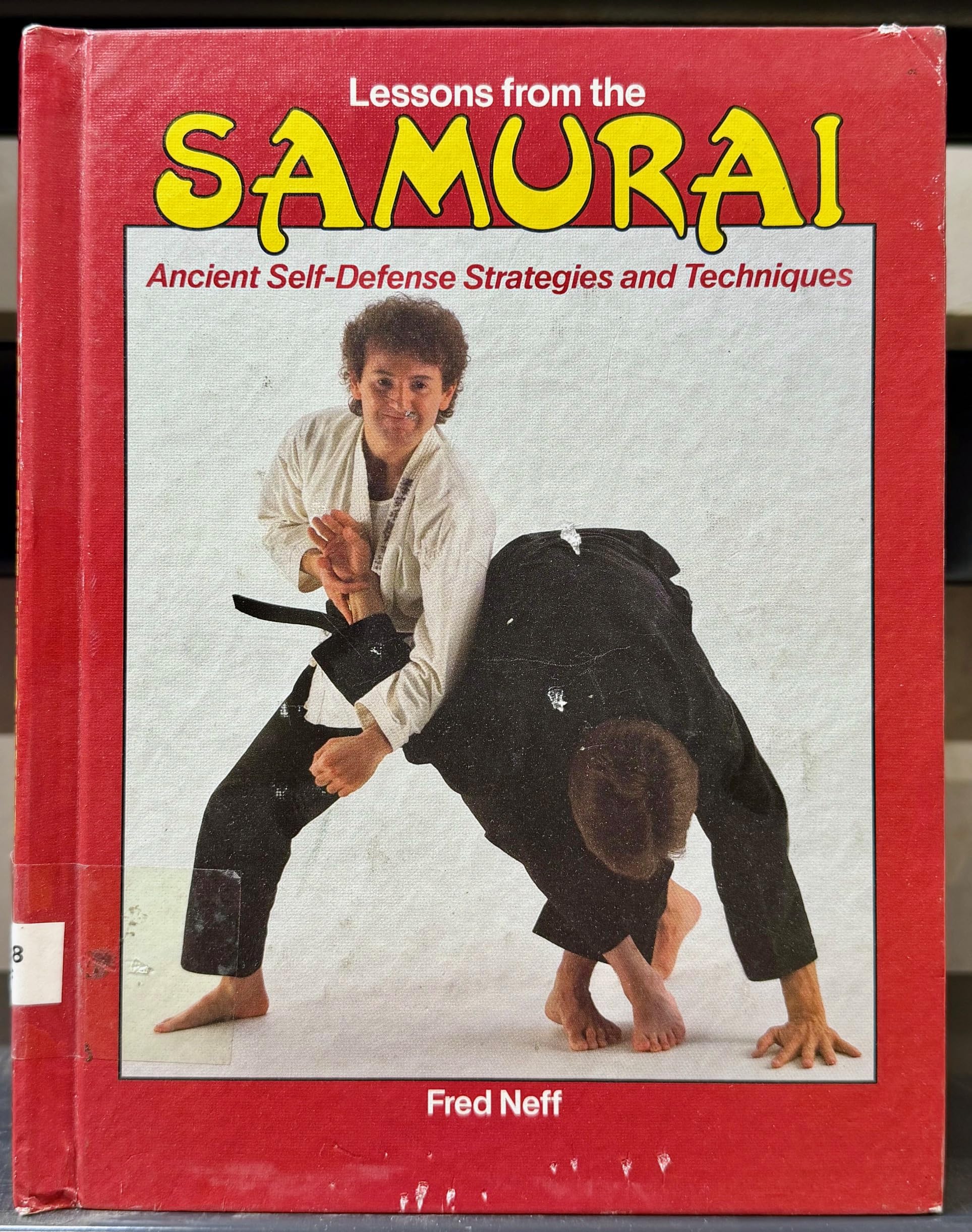 Lessons from the Samurai: Ancient Self-Defense Strategies and Techniques Elf-Defense Series Children's books