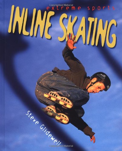 Inline Skating (Extreme Sports) Leisure & Fun