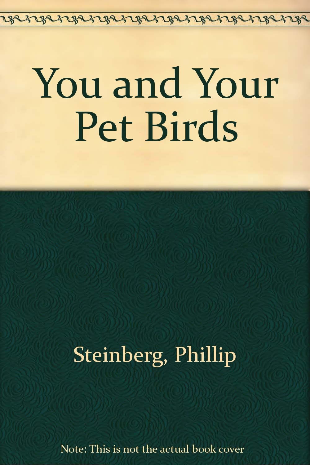 You and Your Pet Birds Books