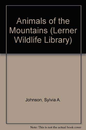 Animals of the Mountains (Lerner wildlife library) Mathematics