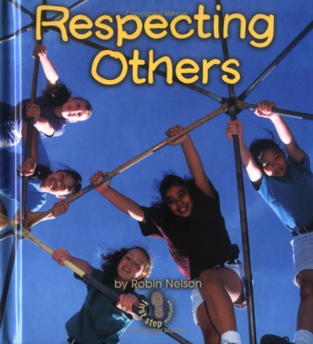 Respecting Others (First Step Nonfiction) Non-fiction