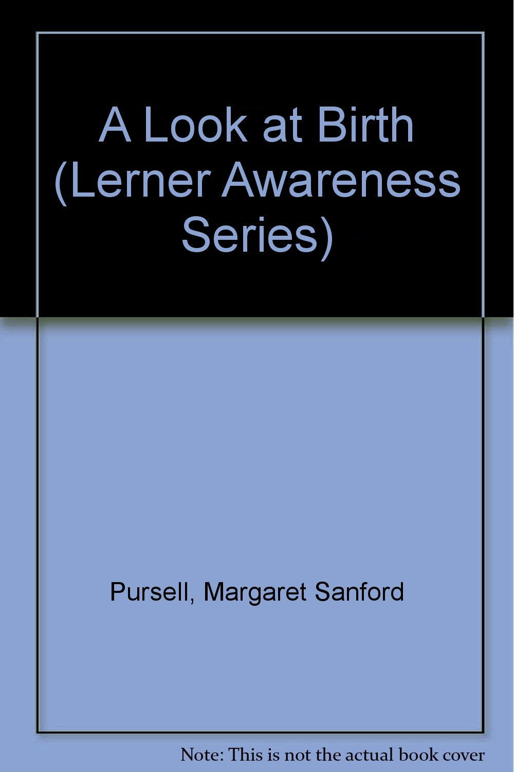 A Look at Birth (Lerner Awareness Series) Books