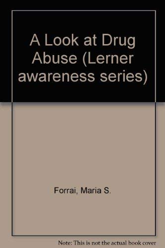 A Look at Drug Abuse (Lerner awareness series) Film, Art & Culture