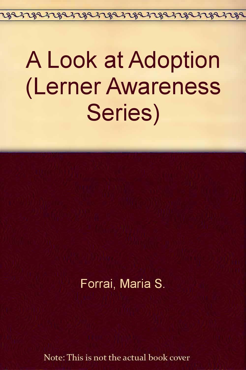 A Look at Adoption (Lerner Awareness Series) Books