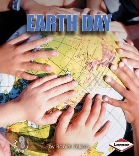 Earth Day (First Step Nonfiction) Non-fiction