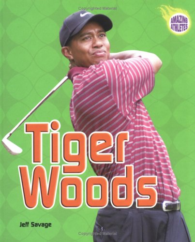 Tiger Woods (Amazing Athletes) Leisure & Fun