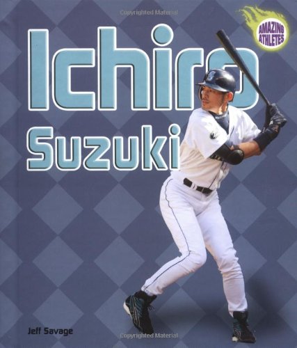 Ichiro Suzuki (Amazing Athletes) Leisure & Fun