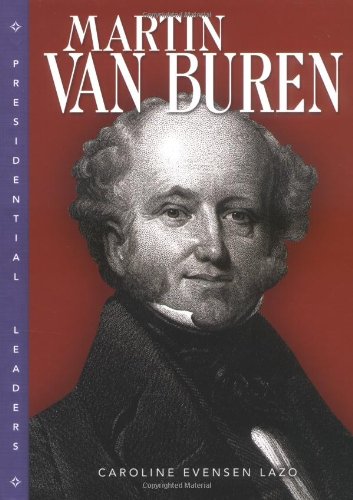 Martin Van Buren (Presidential Leaders) Young adult books