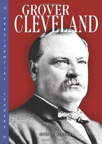 Grover Cleveland (Presidential Leaders) Young adult books
