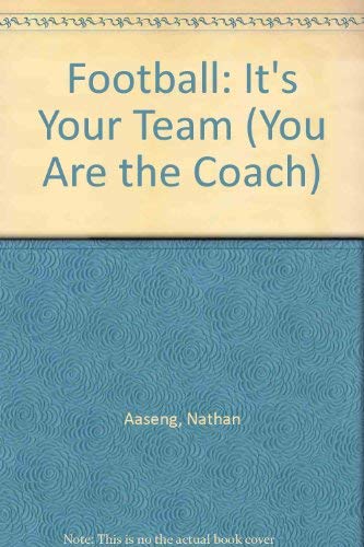 Football: It's Your Team (You Are the Coach) Books