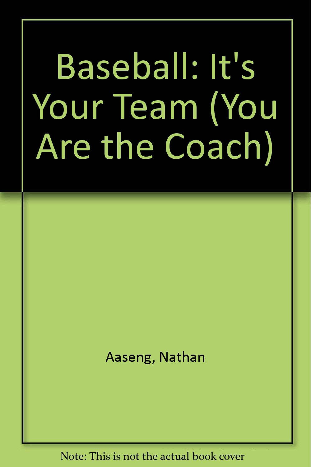Baseball: It's Your Team (You Are the Coach) Books