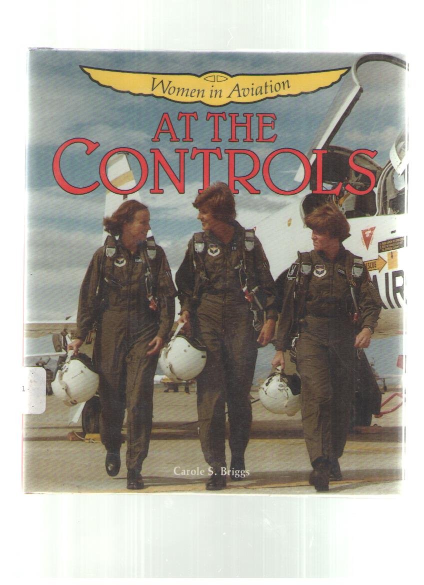 At the Controls: Women in Aviation (Space and Aviation Series) Books