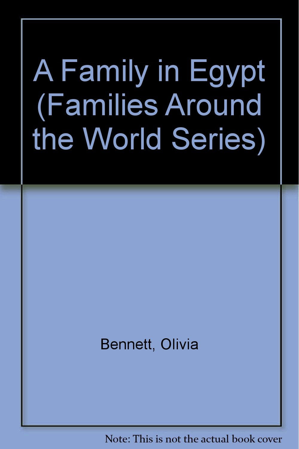 A Family in Egypt (Families Around the World Series) Books