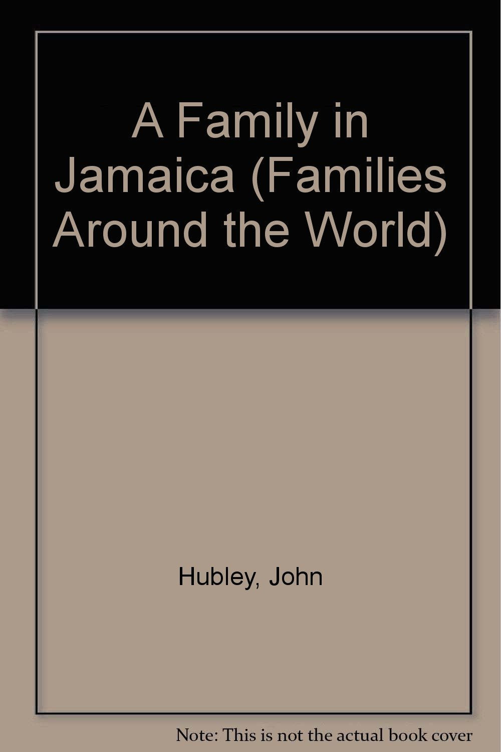 A Family in Jamaica (Families Around the World) Books