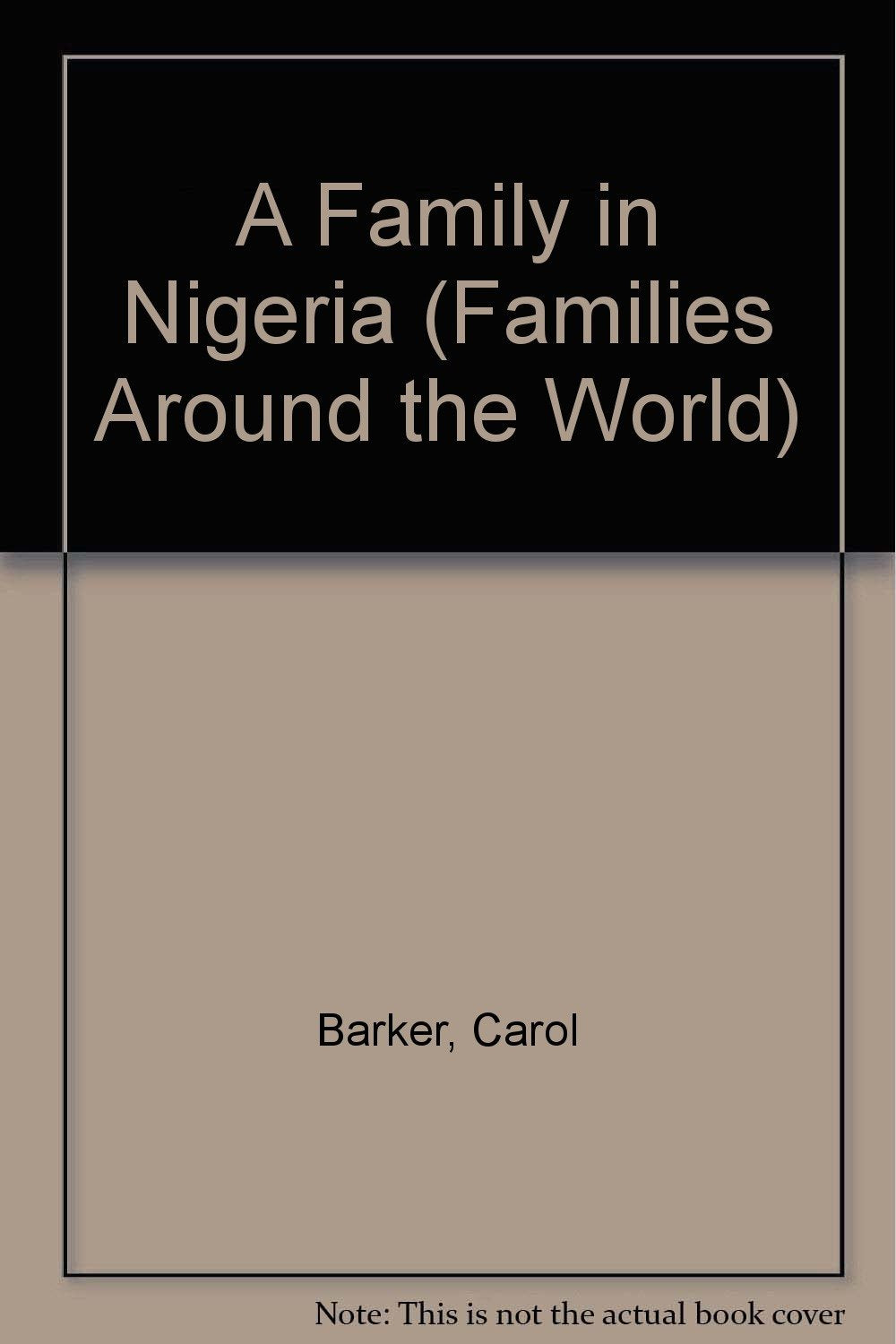 A Family in Nigeria (Families Around the World) Books