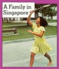 A Family in Singapore (Families the World over) Non-fiction