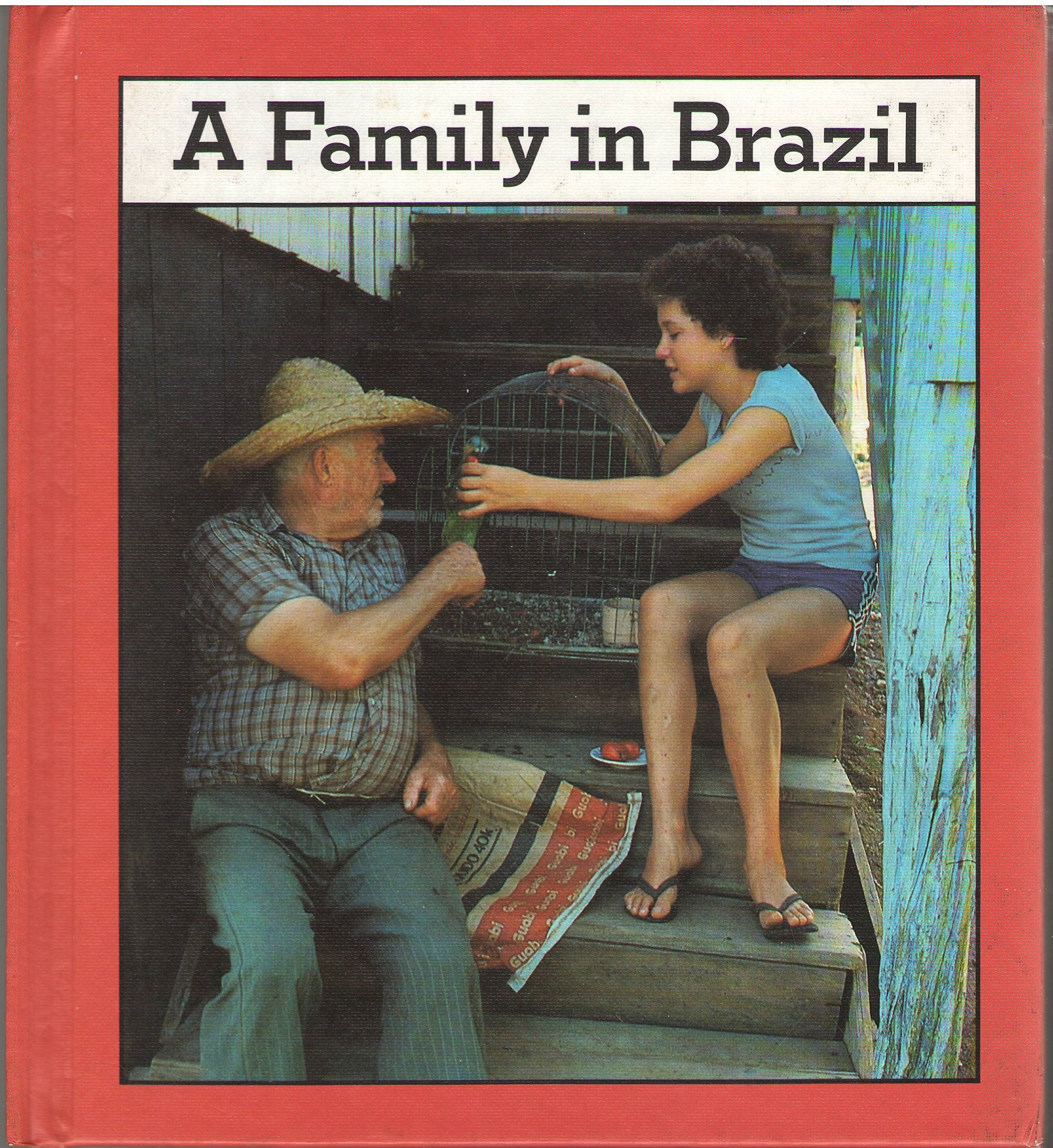 A Family in Brazil (Families the World over Ser.) Books
