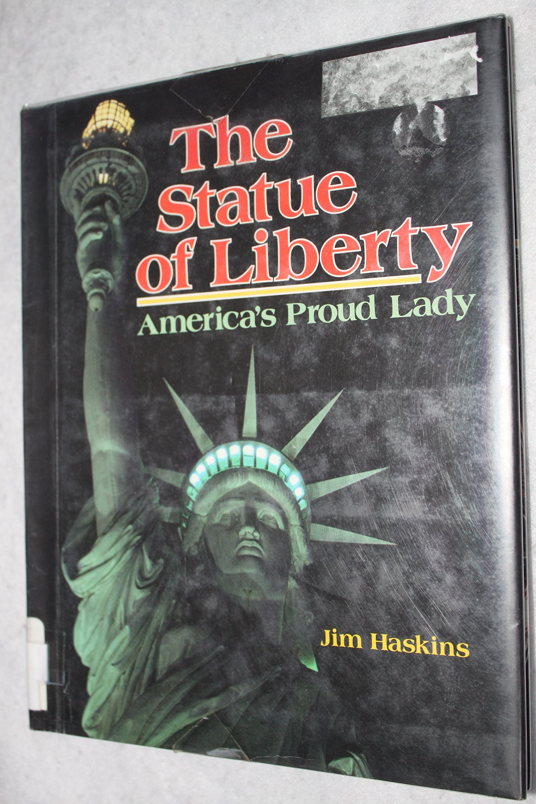 The Statue of Liberty: America's Proud Lady Politics & History