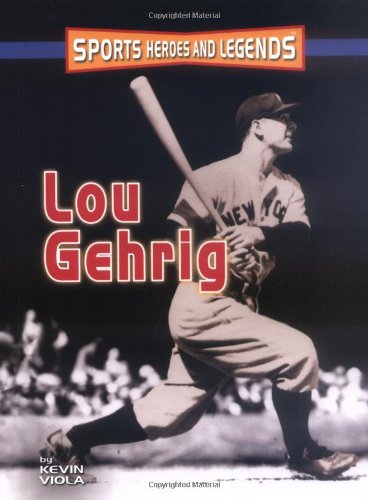 Lou Gehrig (Sports Heroes and Legends) Leisure & Fun