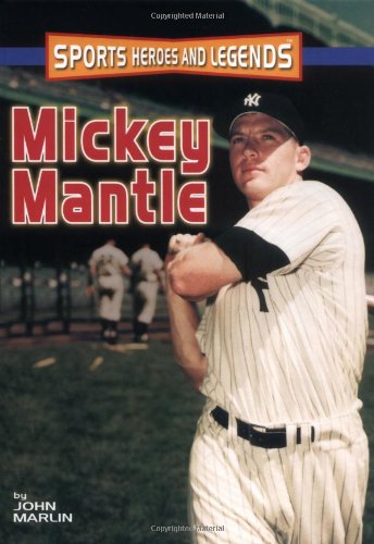 Mickey Mantle (Sports Heroes and Legends) Leisure & Fun