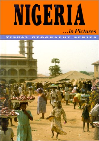 Nigeria in Pictures (Visual Geography Series) Children's books