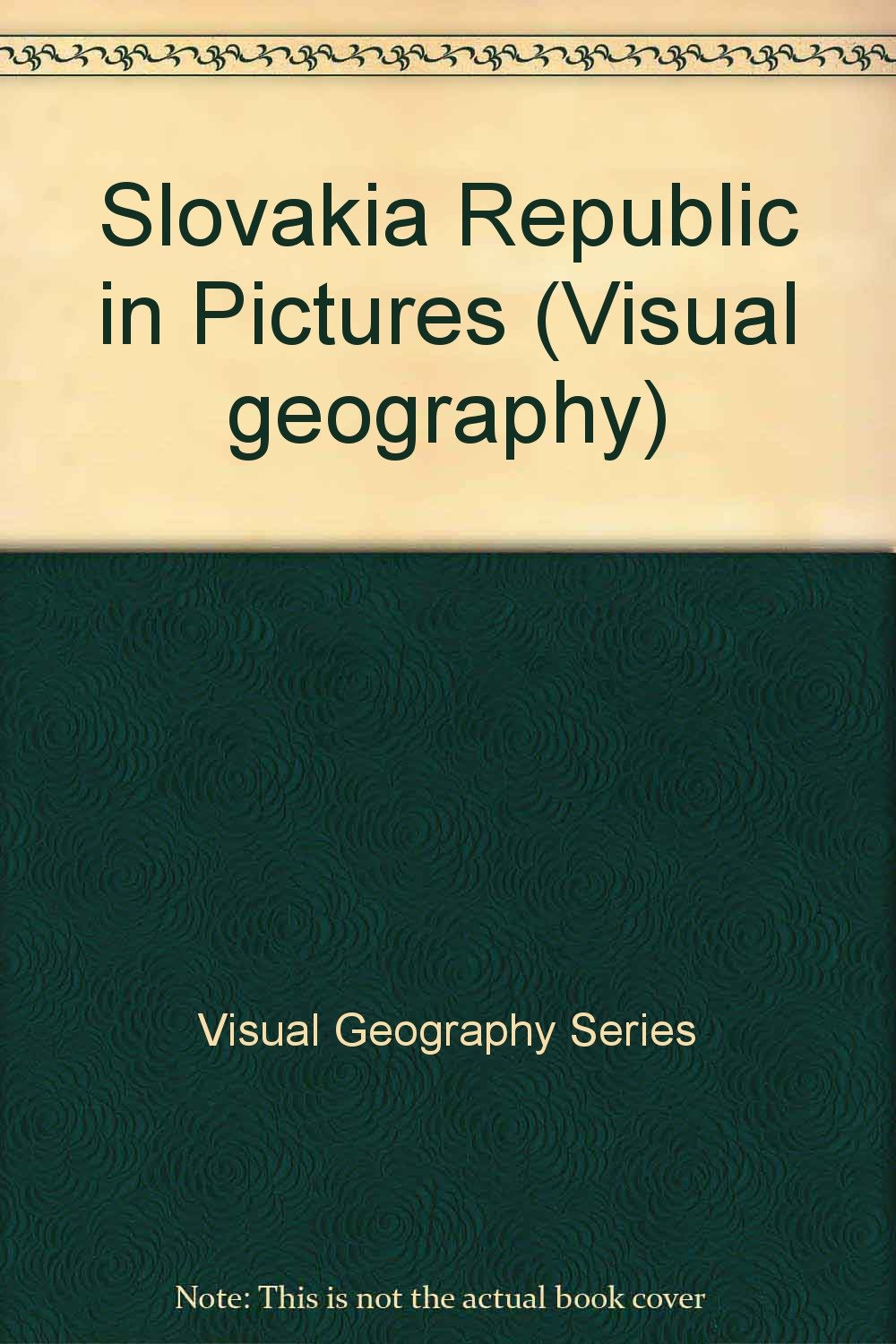 Slovakia...in Pictures (Visual Geography Series) Education