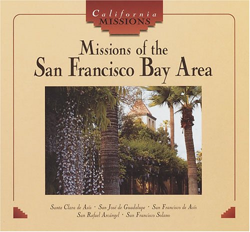 Missions of the San Francisco Bay Area (California Missions) Religion & Esotericism