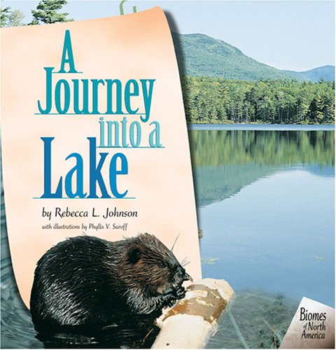 A Journey into a Lake (Biomes of North America) Non-fiction