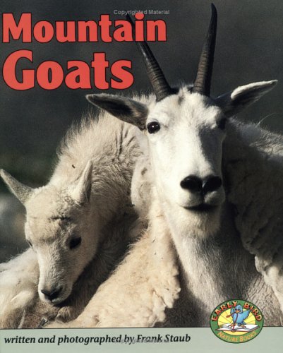 Mountain Goats (Early Bird Nature Books) Non-fiction
