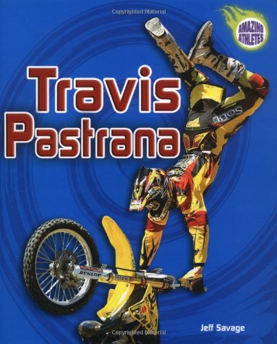 Travis Pastrana (Amazing Athletes) Leisure & Fun