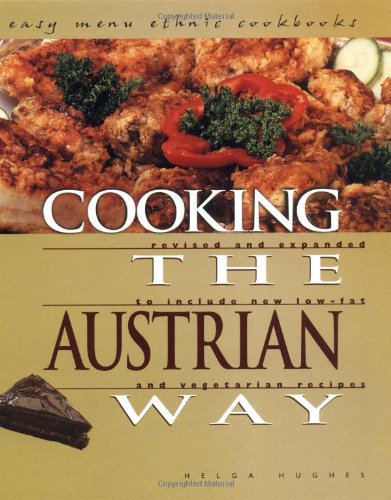 Cooking the Austrian Way: Easy Menu Ethnic Cookbooks Business, Finance & Career