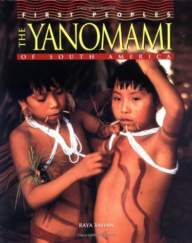 The Yanomami of South America (First Peoples) Non-fiction