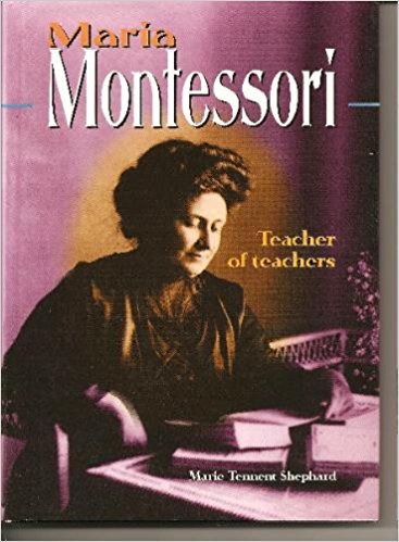 Maria Montessori: Teacher of Teachers Learning & Reference