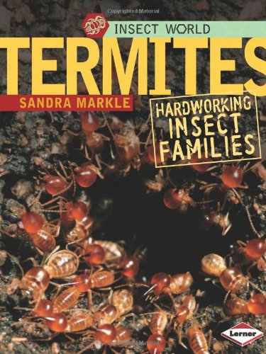 Termites: Hardworking Insect Families (Insect World) Natural Sciences