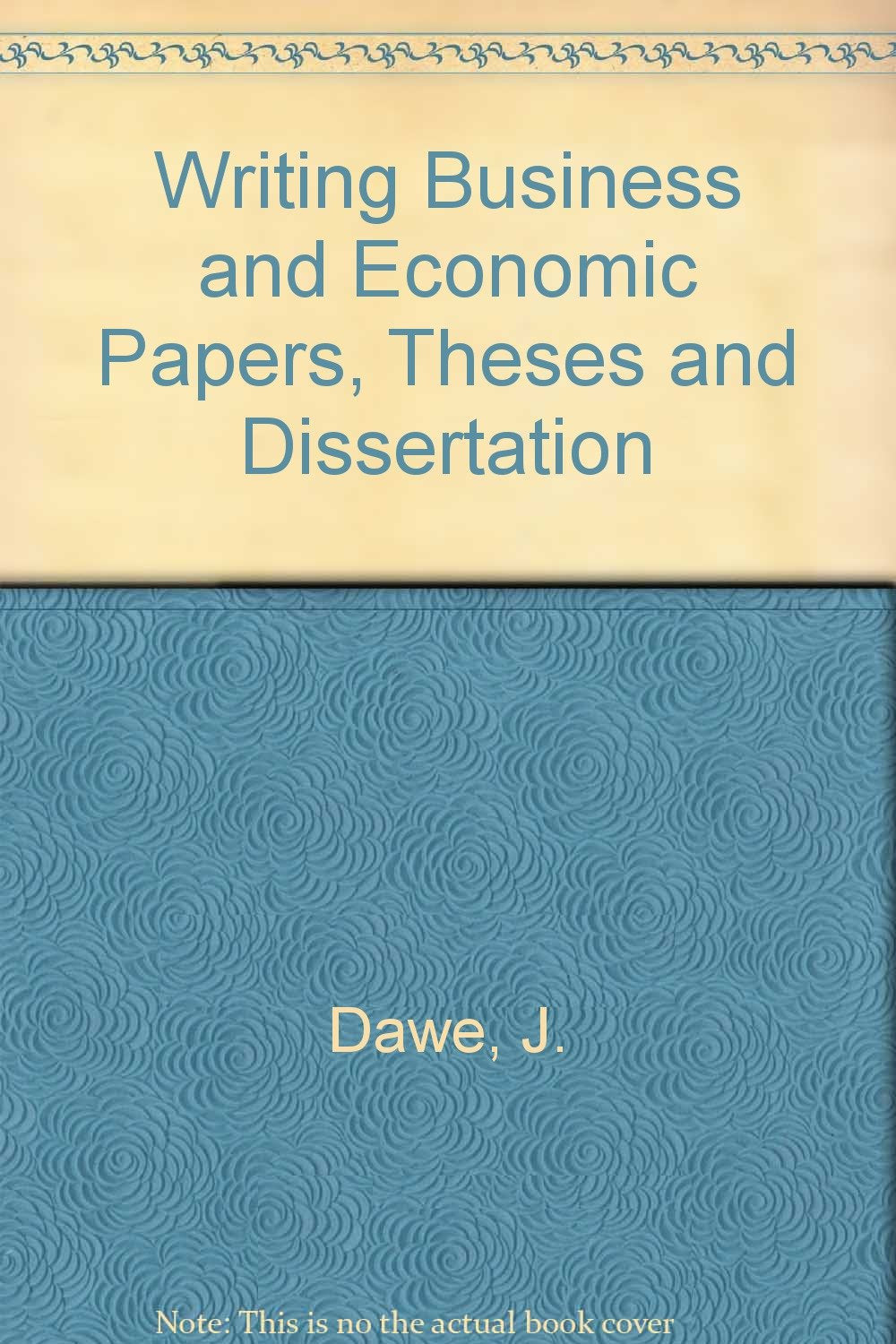 Writing Business and Economic Papers, Theses and Dissertation Books