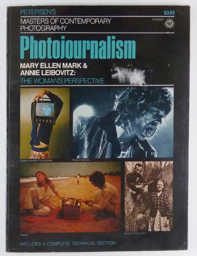 Photojournalism: Mary Ellen Mark and Annie Leibovitz: the Woman's Perspective Books