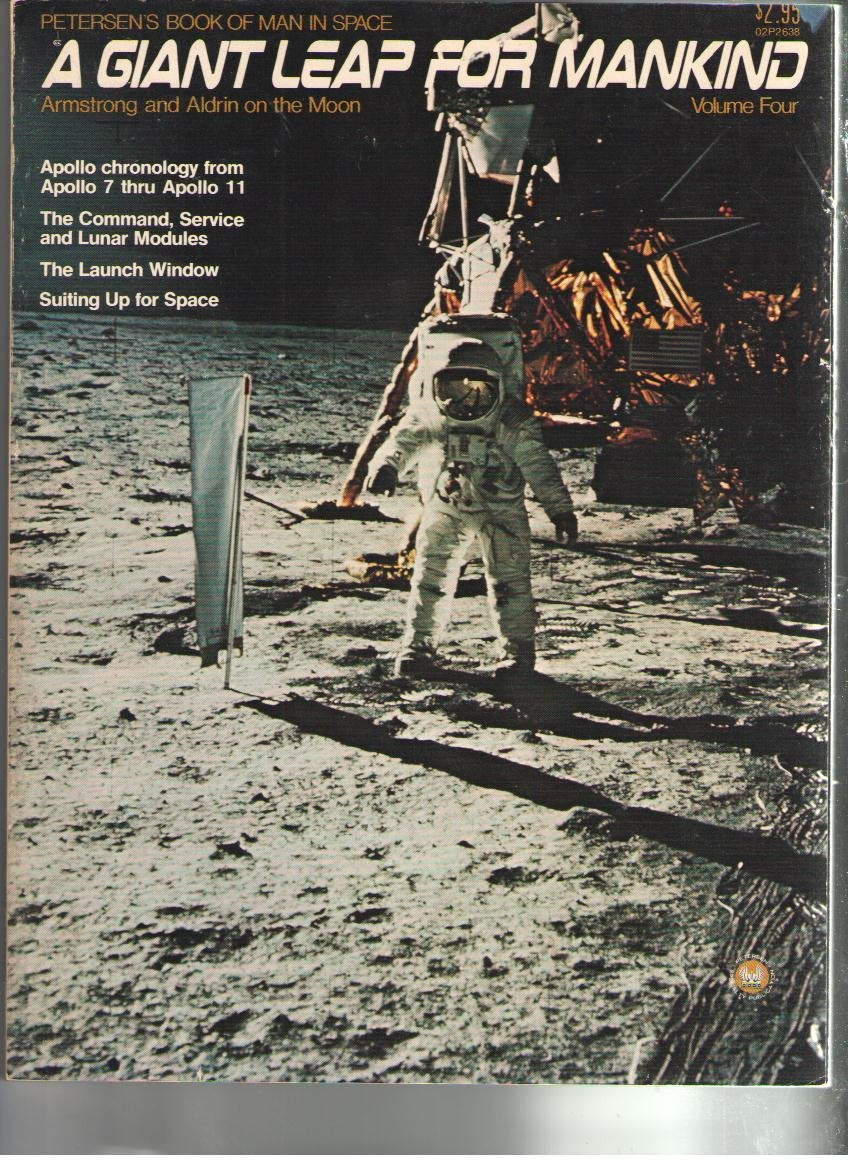 A Giant leap for mankind (Petersen's book of man in space) Books