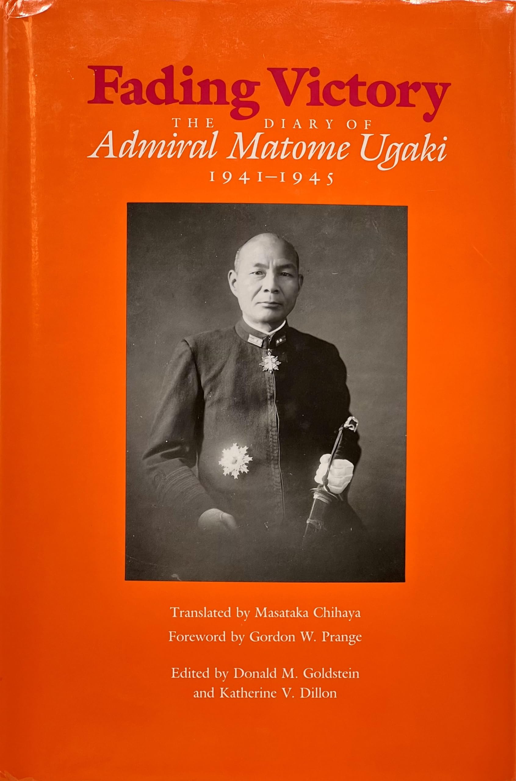 Fading Victory: The Diary of Admiral Matome Ugaki, 1941-1945 Science