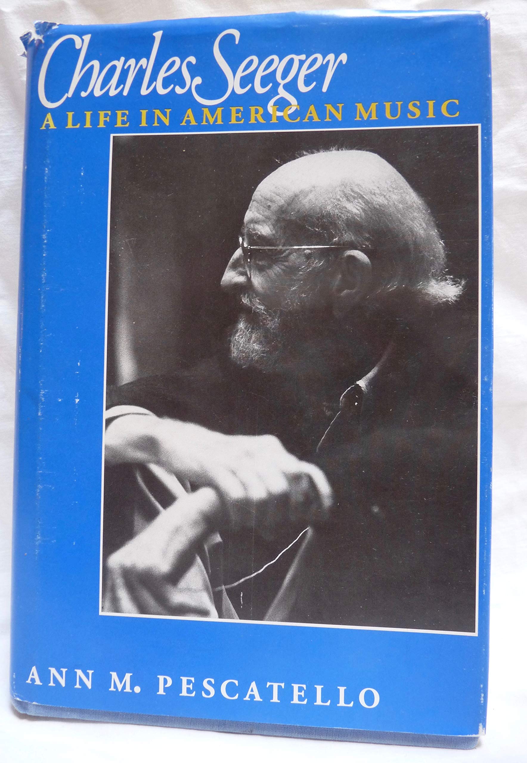 Charles Seeger: A Life in American Music book