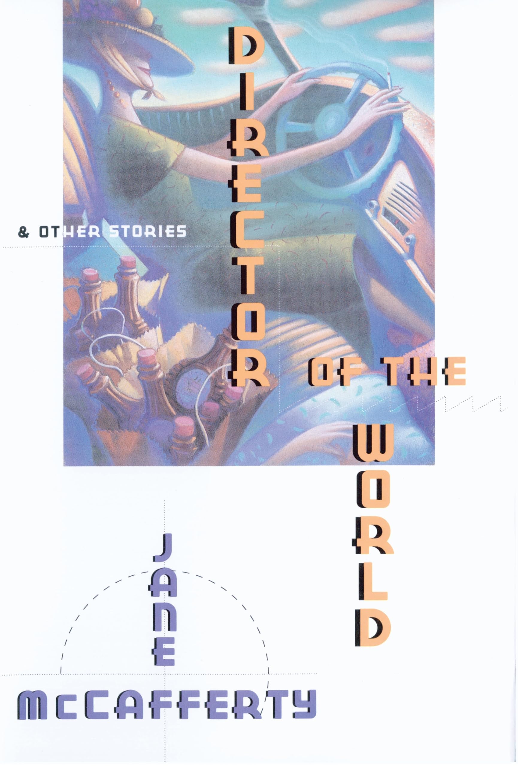 Director of the World & Other Stories (Pitt Drue Heinz Lit Prize) Essays & Short Stories