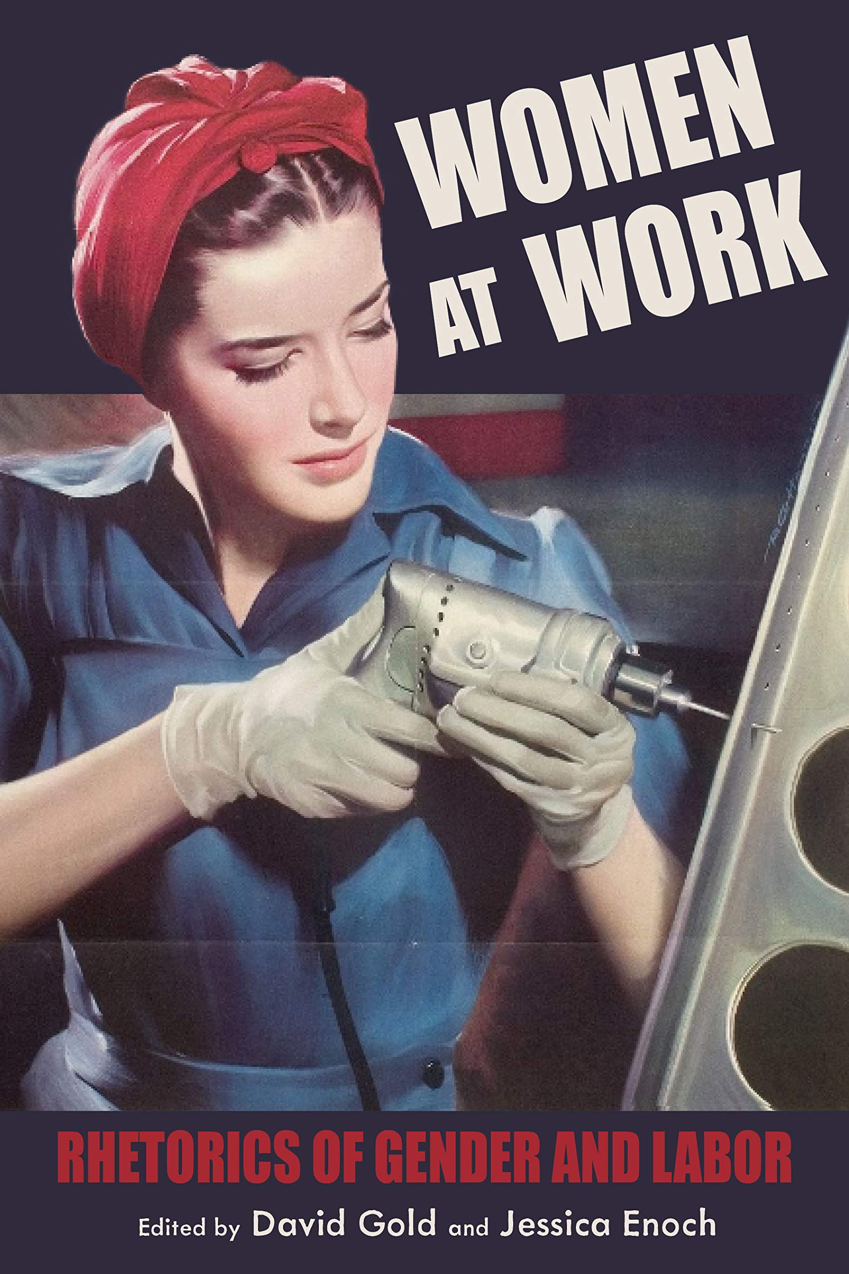 Women at Work: Rhetorics of Gender and Labor (Composition, Literacy, and Culture) Books