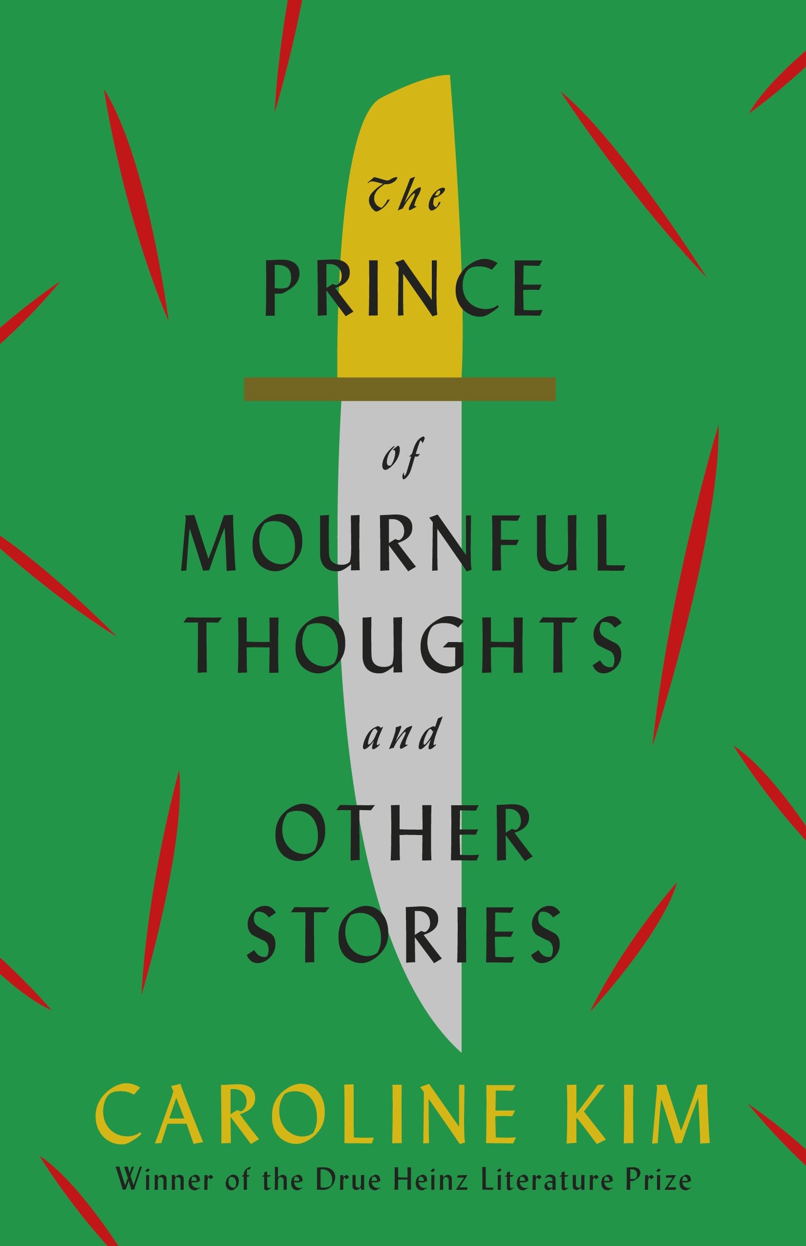 The Prince of Mournful Thoughts and Other Stories (Drue Heinz Literature Prize) Essays & Short Stories