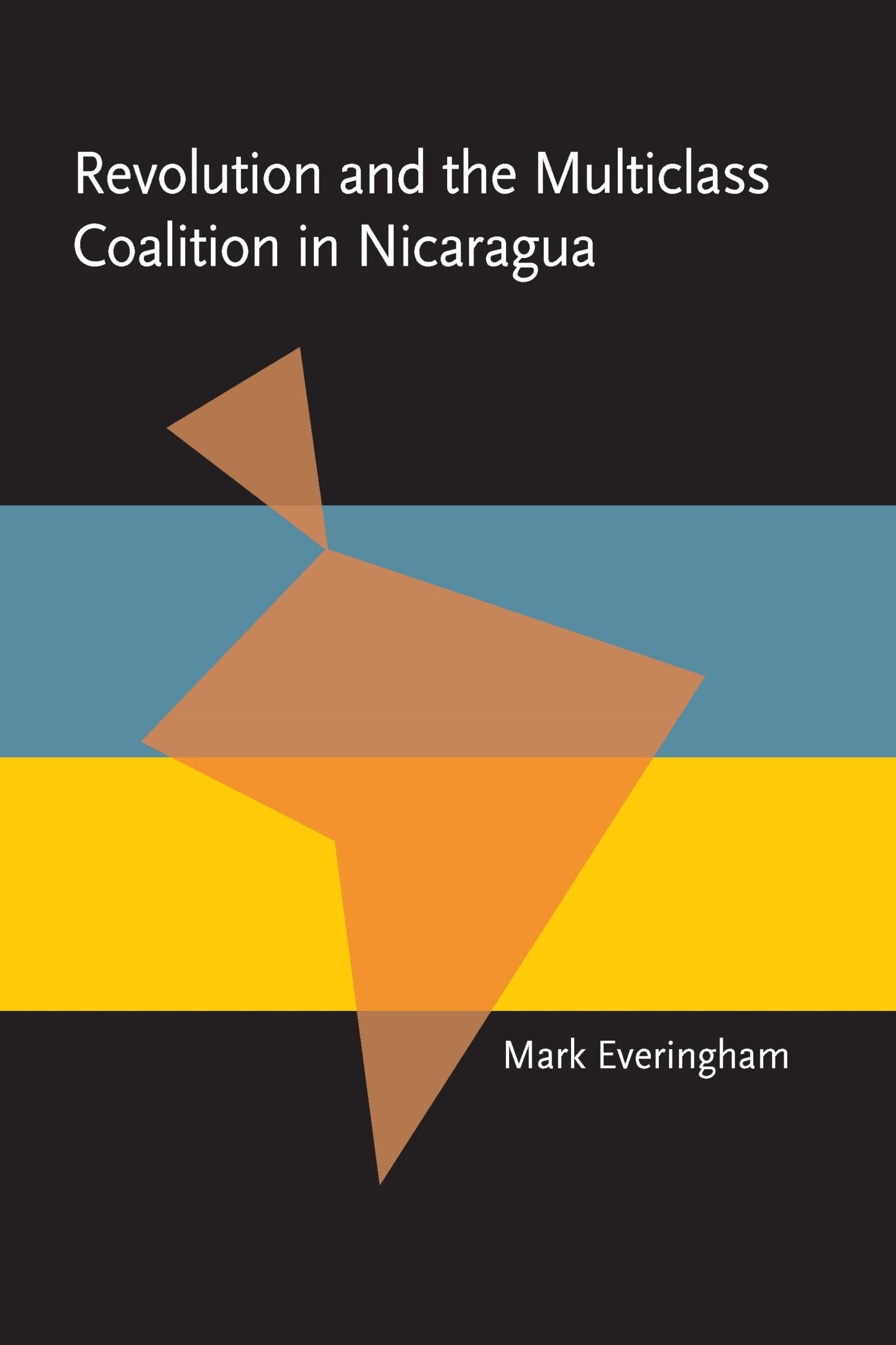 Revolution and the Multiclass Coalition in Nicaragua Books