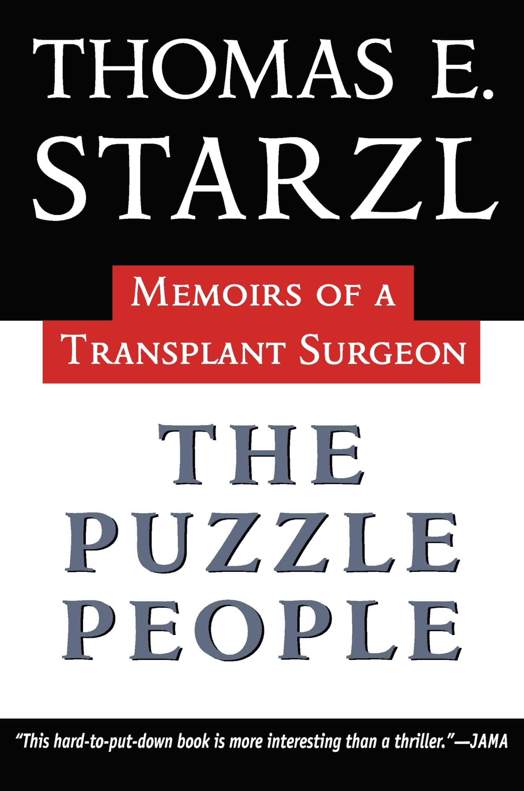 The Puzzle People: Memoirs of a Transplant Surgeon (Regional) Medicine