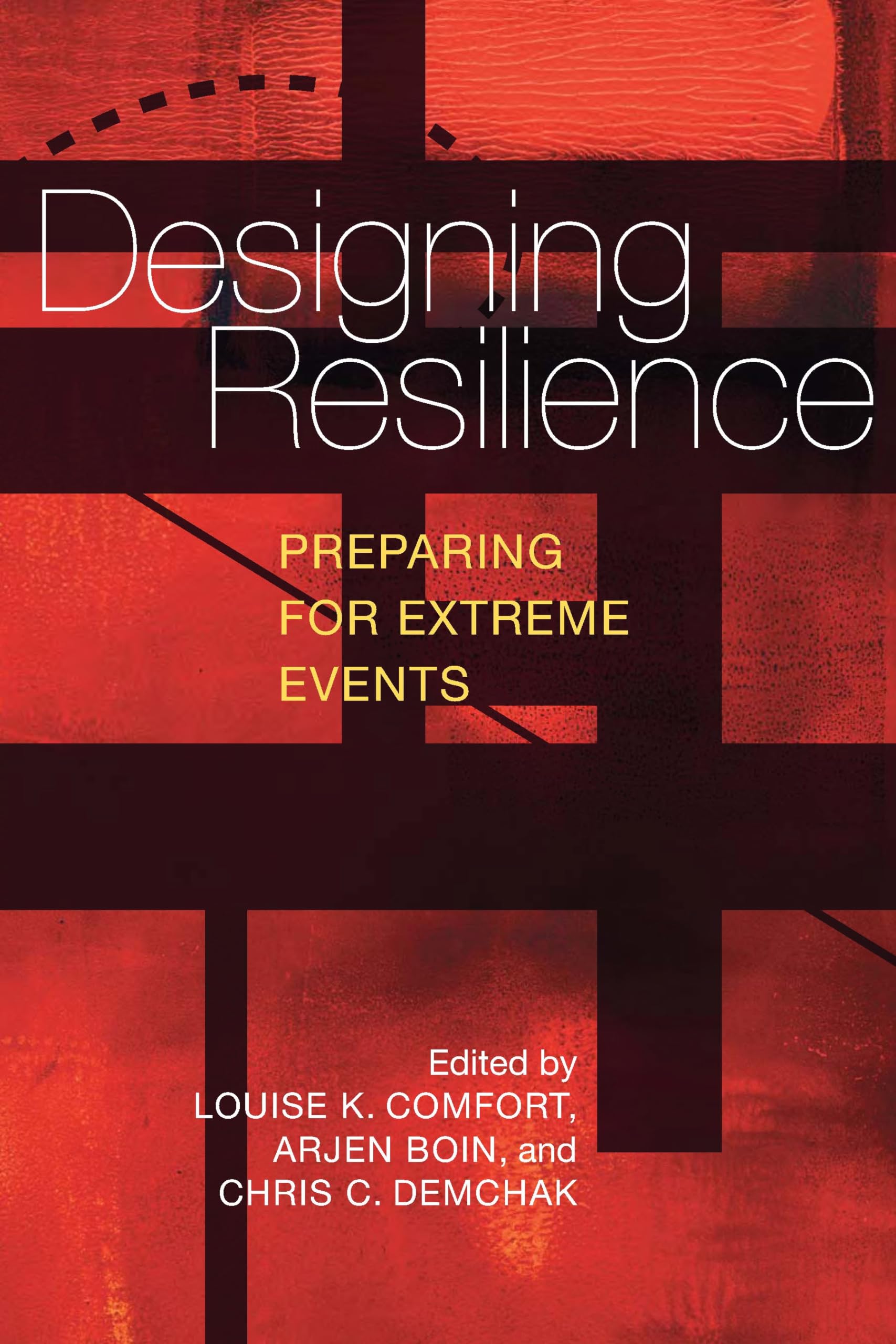 Designing Resilience: Preparing for Extreme Events book