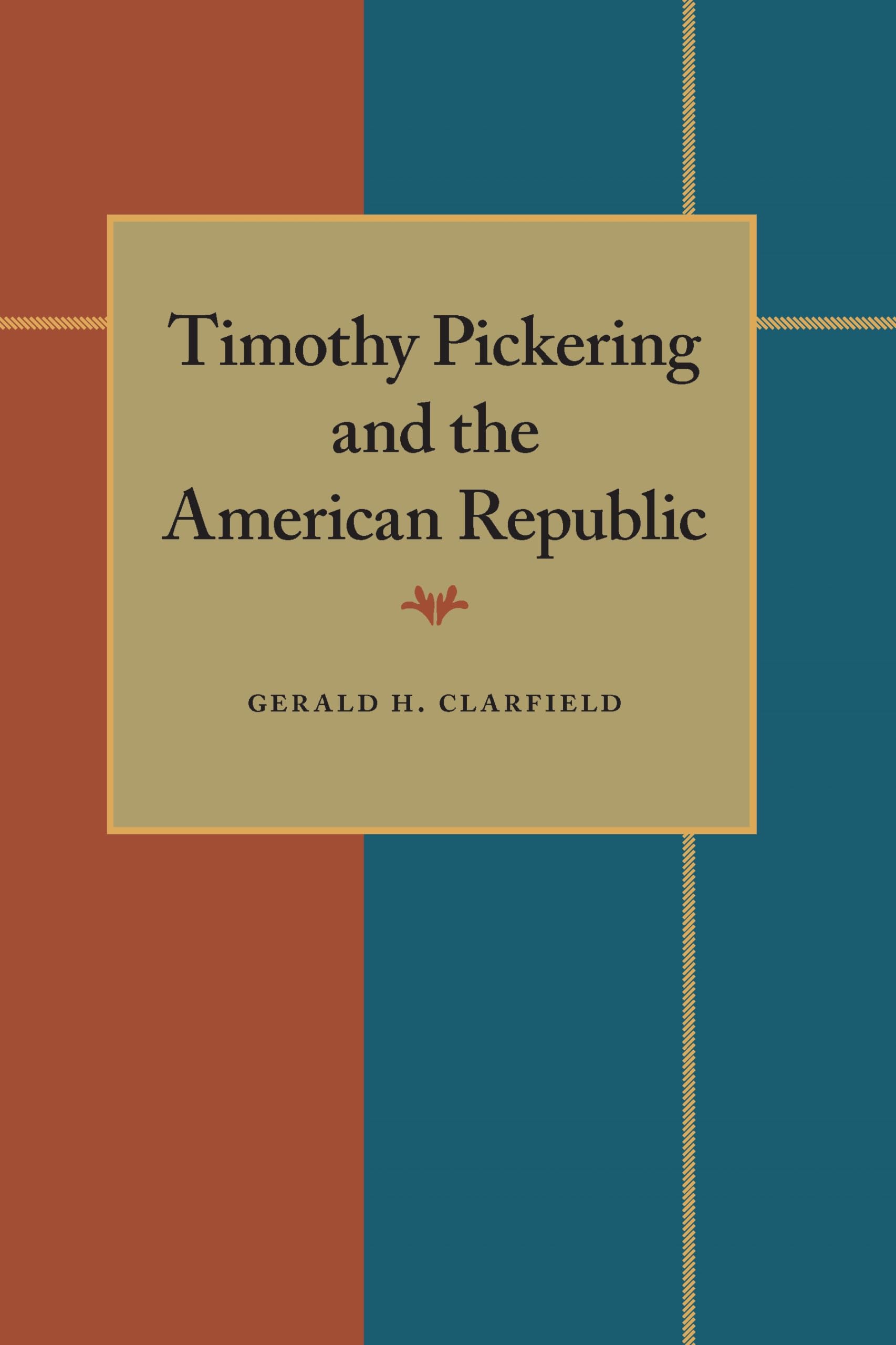 Timothy Pickering and the American Republic (Regional) Social Sciences