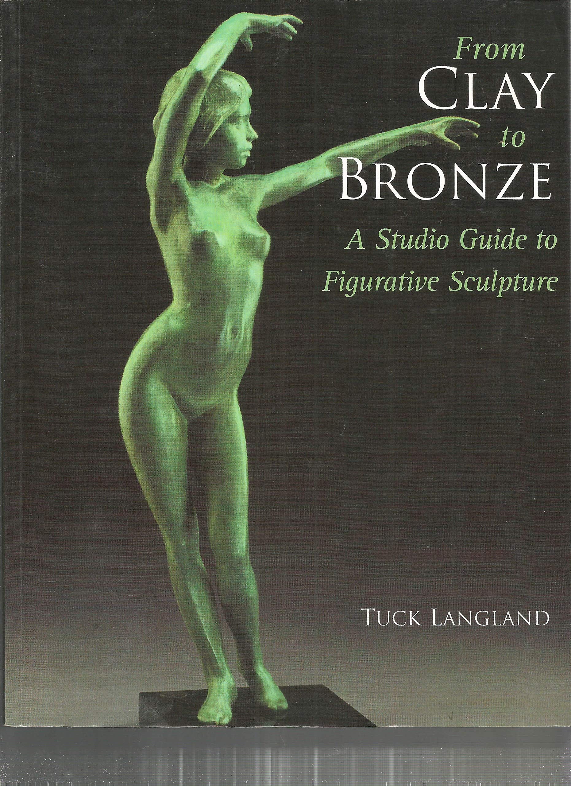 From Clay to Bronze: A Studio Guide to Figurative Sculpture Film, Art & Culture
