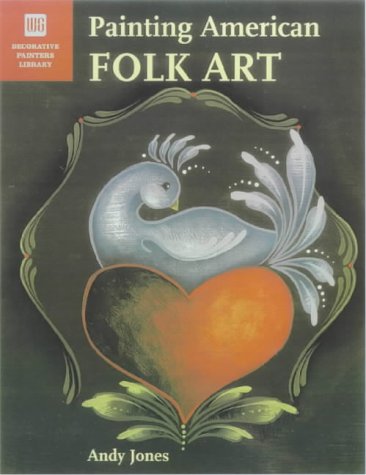 Painting American Folk Art (Decorative Painters Library) Film, Art & Culture