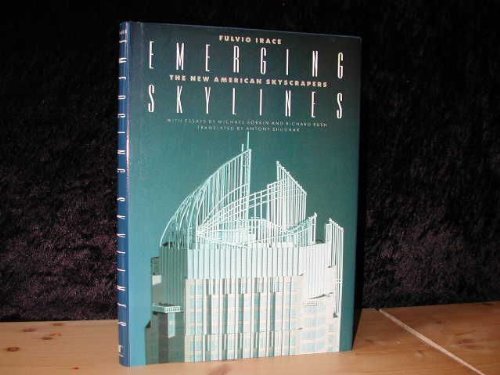 Emerging Skylines: The New American Skyscrapers : With Essays by Michael Sorkin and Richard Rush Architecture