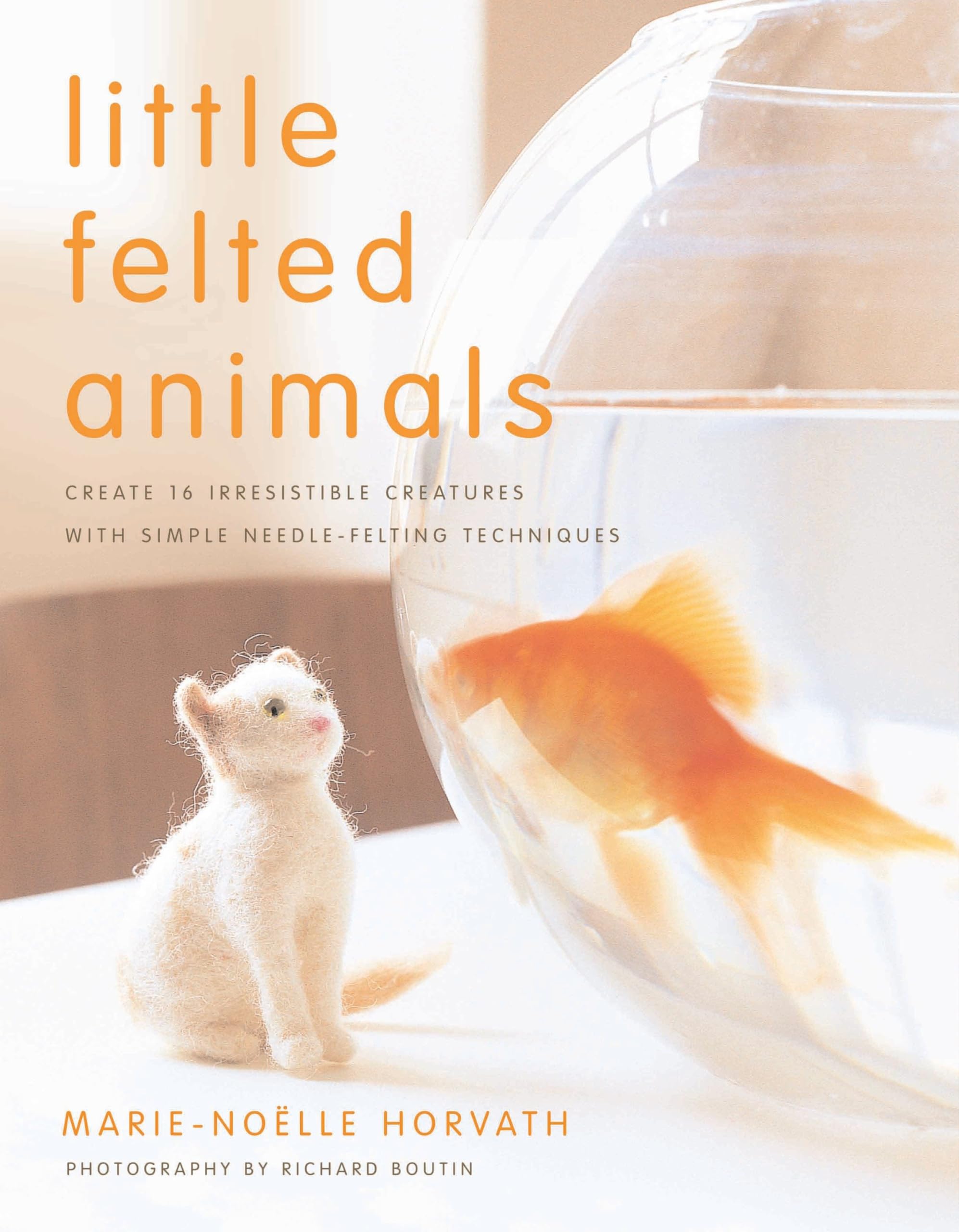 Little Felted Animals Hobbies & Crafts